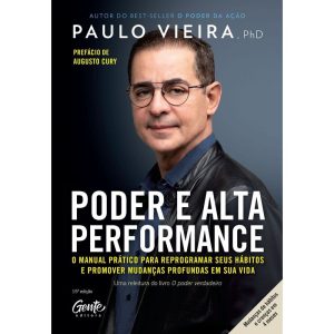 PODER E ALTA PERFORMANCE - O MANUAL PRÁTICO PARA R - EDITORA GENTE