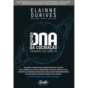 DNA DA COCRIAÇÃO: SINTONIZE SEU NOVO EU. - EDITORA GENTE