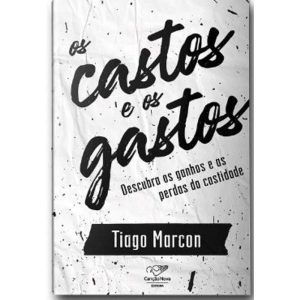 CASTOS E OS GASTOS, OS