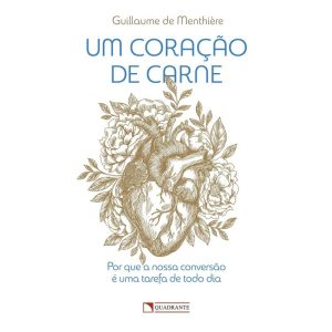 UM CORAÇÃO DE CARNE