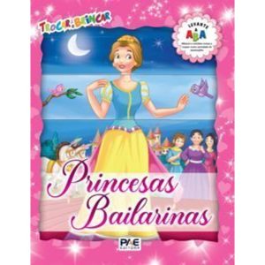 Princesas bailarinas - PAE EDITORA E DISTRIBUIDORA DE LIVROS LTDA