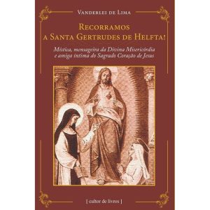 RECORRAMOS A SANTA GERTRUDES DE HELFTA