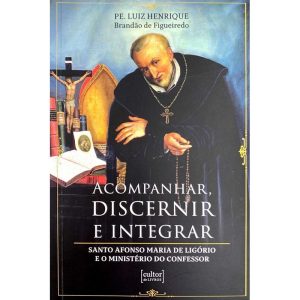 Acompanhar, discernir e integrar