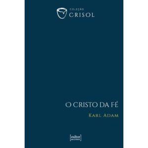 O Cristo da fé
