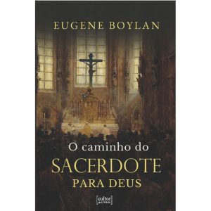 O caminho do sacerdote para Deus