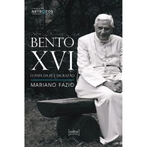 Bento XVI: o papa da fé e da razão
