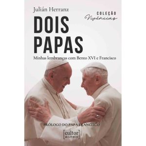 Dois papas: minhas lembranças com Bento XVI e Francisco