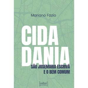 Cidadania: São Josemaria Escrivá e o bem comum