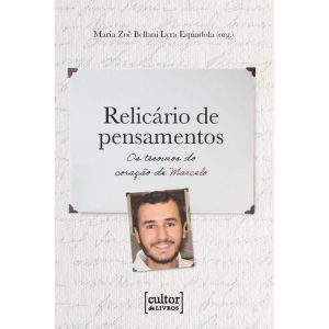 Relicário de pensamentos: Os tesouros do coração de Marcelo