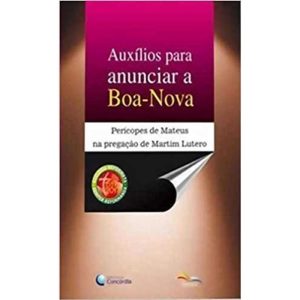 AUXILIOS PARA ANUNCIAR A BOA NOVA - VOL.1 - 1ª
