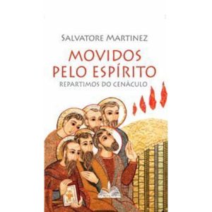 Movidos pelo espiríto: Repartimos do cenáculo