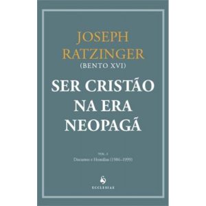 SER CRISTAO NA ERA NEOPAGA VOL I