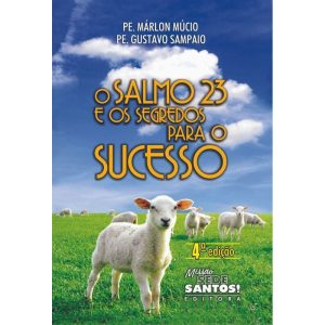 SALMO 23 E OS SEGREDOS PARA O SUCESSO, O