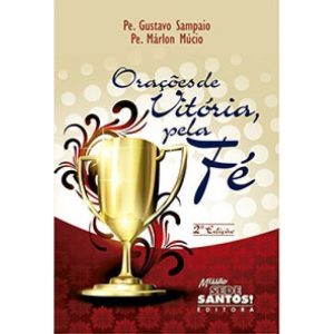ORAÇÕES DE VITÓRIA PELA FÉ