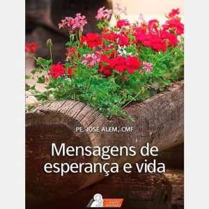 MENSAGENS DE ESPERANÇA E VIDA