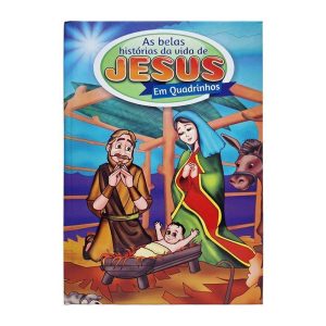 AS BELAS HISTÓRIAS DA VIDA DE JESUS EM QUADRINHOS