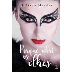 Porque abri os olhos