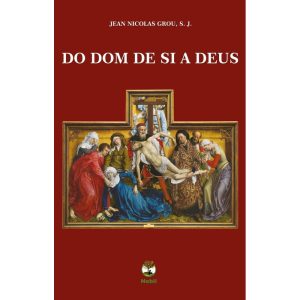 DO DOM DE SI A DEUS