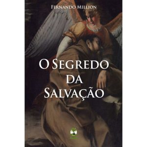 O SEGREDO DA SALVAÇÃO