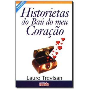 HISTORIETAS DO BAU DO MEU CORACAO - 1 - MENTE EDITORA