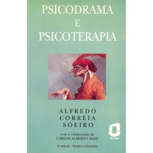 PSICODRAMA E PSICOTERAPIA - EDITORA ÁGORA