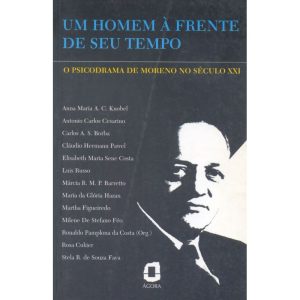 UM HOMEM À FRENTE DO SEU TEMPO: O PSICODRAMA DE MO - EDITORA ÁGORA