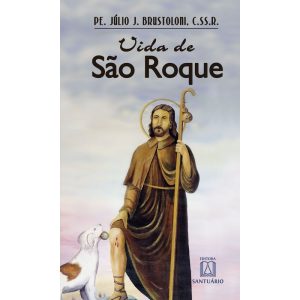VIDA DE SAO ROQUE - EDITORA SANTUÁRIO
