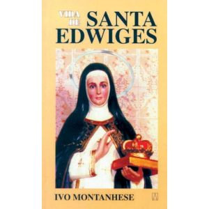 VIDA DE SANTA EDWIGES - EDITORA SANTUÁRIO