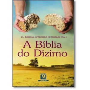 BIBLIA DO DIZIMO, A - EDITORA SANTUÁRIO