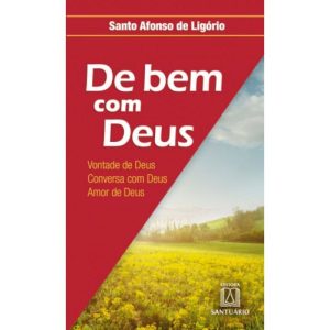 DE BEM COM DEUS - 1ª - EDITORA SANTUÁRIO