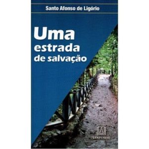 UMA ESTRADA DE SALVACAO - EDITORA SANTUÁRIO