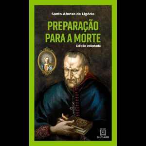 PREPARAÇÃO PARA A MORTE - EDITORA SANTUÁRIO