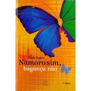 NAMORO SIM BAGUNCA NAO - EDITORA SANTUÁRIO