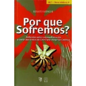 POR QUE SOFREMOS - REFLEXOES SOBRE O TEMA PROVOCACAO...