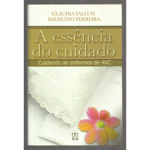 ESSENCIA DO CUIDADO, A - 1