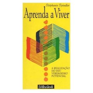 APRENDA A VIVER A REALIZACAO DO SEU VERDADEIRO POTENCIAL - 0