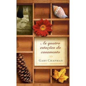 AS QUATRO ESTAÇÕES DO CASAMENTO - MUNDO CRISTÃO