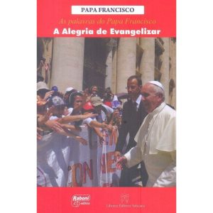 ALEGRIA DE EVANGELIZAR, A