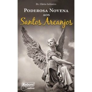 PODEROSA NOVENA DOS SANTOS ARCANJOS