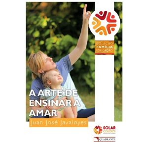 A ARTE DE ENSINAR A AMAR