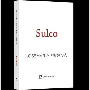 POCKET SULCO - COLEÇÃO SÃO JOSEMARIA ESCRIVÁ - QUADRANTE