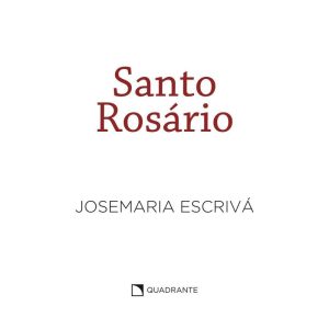 POCKET SANTO ROSÁRIO - 7ª EDIÇÃO - COLEÇÃO SÃO JOS - QUADRANTE