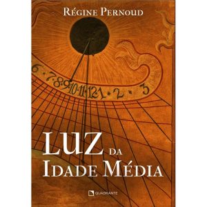 LUZ DA IDADE MÉDIA - QUADRANTE
