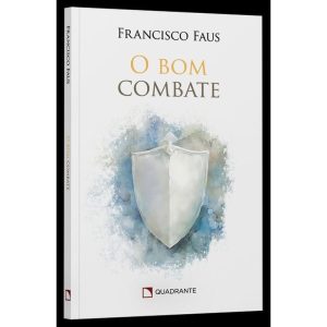 O BOM COMBATE