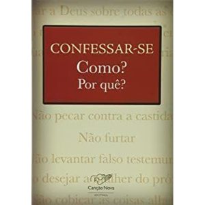 CONFESSAR SE COMO POR QUE