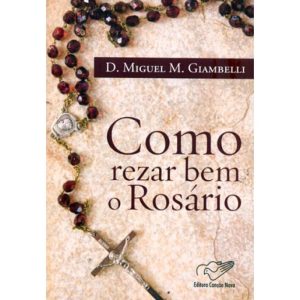COMO REZAR BEM O ROSARIO