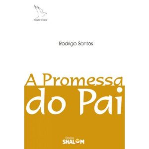 PROMESSA DO PAI, A