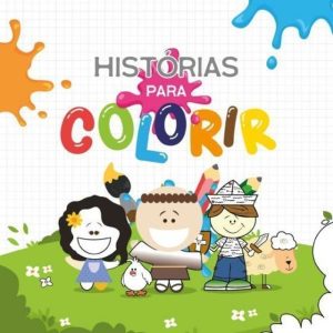 HISTÓRIAS PARA COLORIR