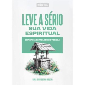 LEVE A SÉRIO SUA VIDA ESPIRITUAL