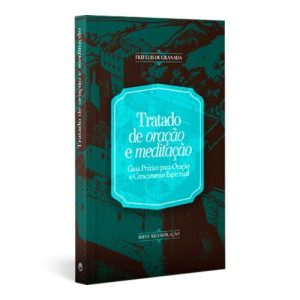 TRATADO DE ORAÇÃO E MEDITAÇÃO